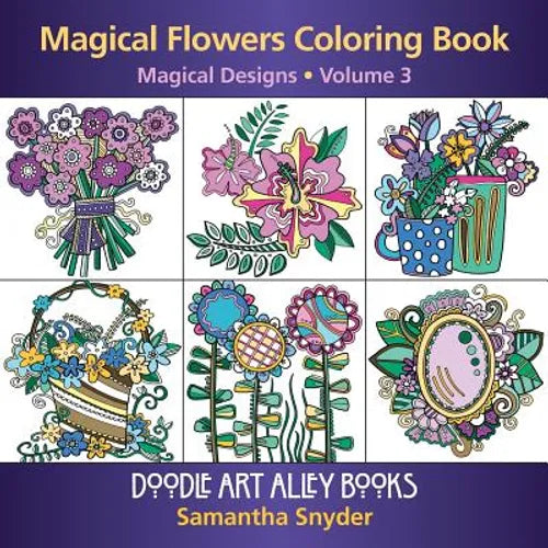 Magical Flowers Coloring Book: Magical Designs