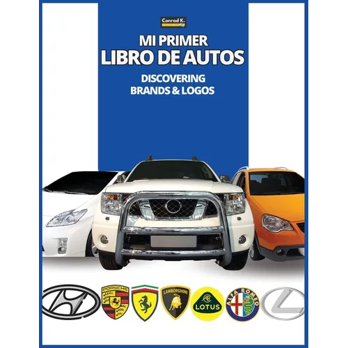 Mi Primer Libro de Autos: Descubriendo marcas y logotipos, libro colorido para niños, logotipos de marcas de automóviles con bonitas imágenes de autom