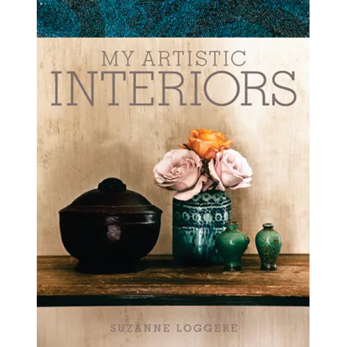 My Artistic Interiors: Suzanne Loggere