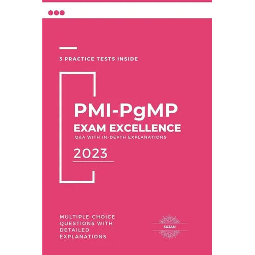 PMI-PgMP Exam Excellence: Q&A with In-Depth Explanations
