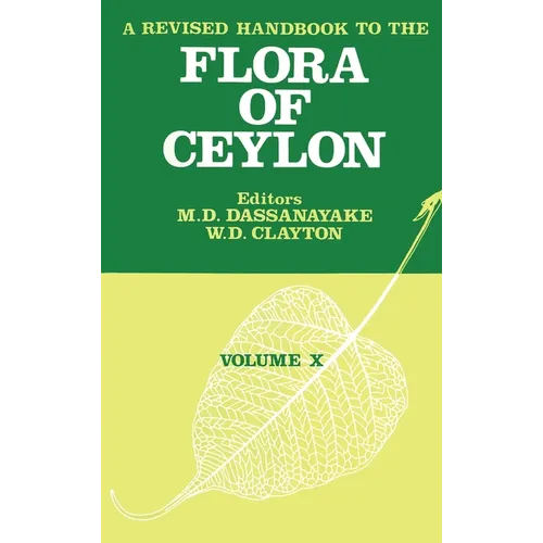 A Revised Handbook to the Flora of Ceylon - Volume 10