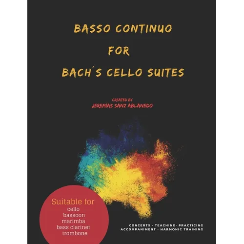 Basso Continuo for Bachｴs Cello Suites: created by Jeremias Sanz Ablanedo