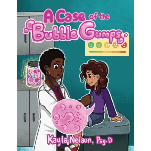 A Case of the Bubble Gumps