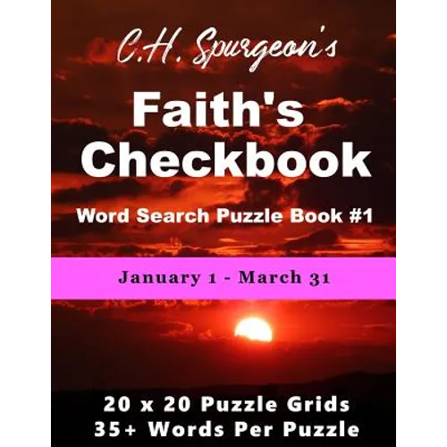 C. H. Spurgeon's Faith Checkbook Word Search Puzzle Book #1: January 1 - March 31