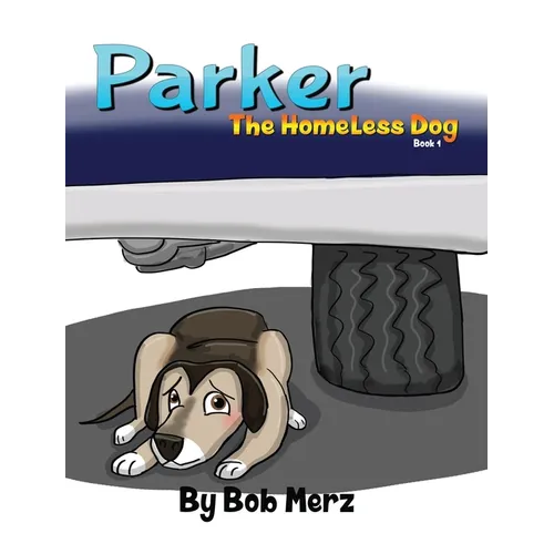 Parker the homeless dog