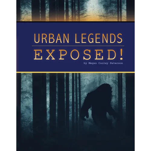 Urban Legends Exposed!
