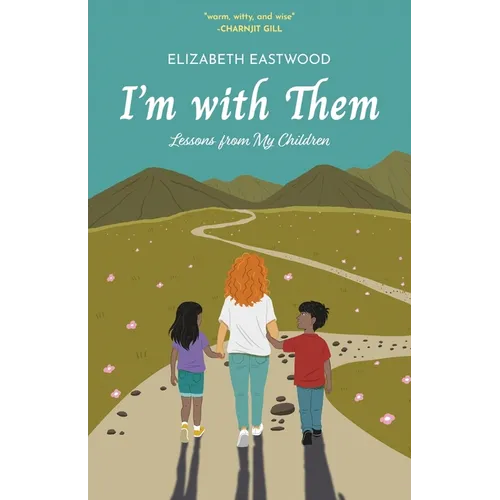 I'm with Them: Lessons from My Children