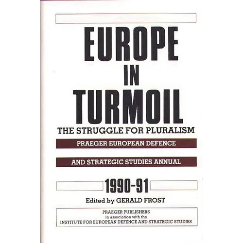 Europe in Turmoil: The Struggle for Pluralism