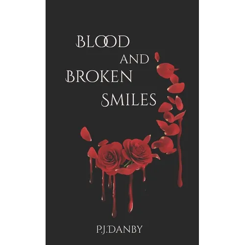 Blood and Broken Smiles: A stand-alone, Sapphic Vampire Novella