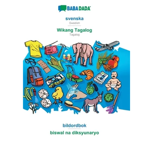 svenska - Wikang Tagalog, bildordbok: BABADADA Swedish - Tagalog, visual dictionary