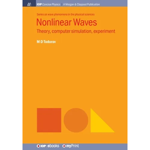 Nonlinear Waves: Theory, computer simulation, experiment