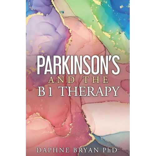 Parkinson's and the B1 Therapy