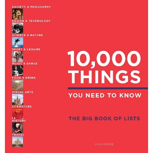 10,000 Things You Need to Know: The Big Book of Lists