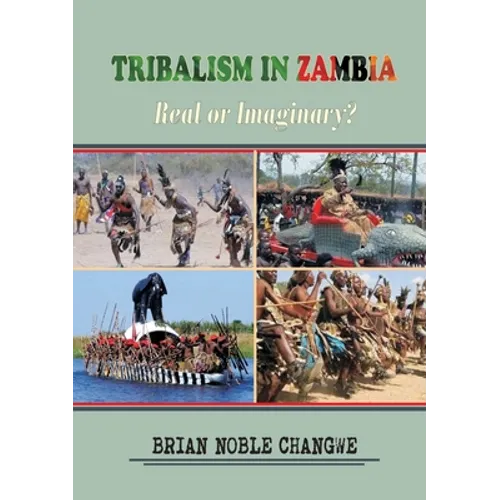 Tribalism in Zambia: Real or Imaginary?