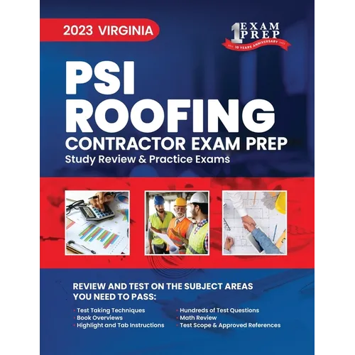 2023 Virginia PSI Roofing Contractor Exam Prep: 2023 Study Review & Practice Exams