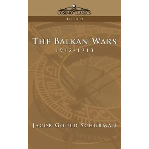 The Balkan Wars: 1912-1913