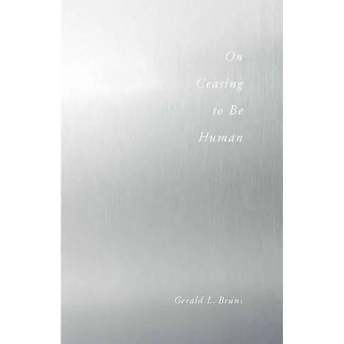 On Ceasing to Be Human