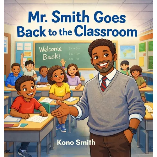 Mr. Smith Goes Back to the Classroom
