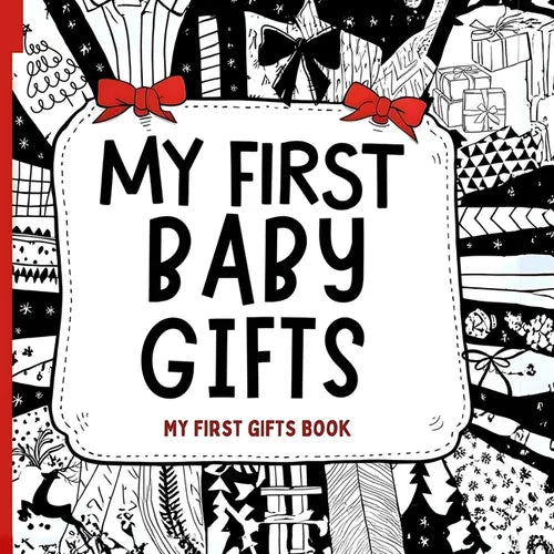 My First Baby Gifts: Amazing childrens books ages 0-3 For baby toys of Baby shower gifts High Contrast excellent baby book for baby essentials For bab