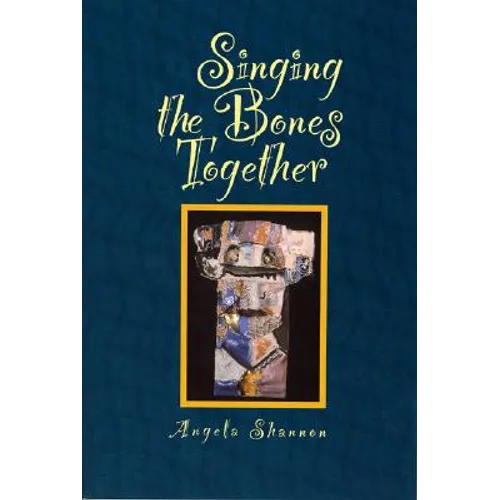 Singing the Bones Together