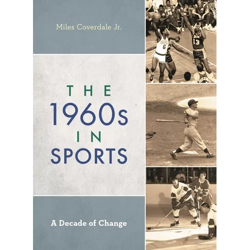 The 1960s in Sports: A Decade of Change