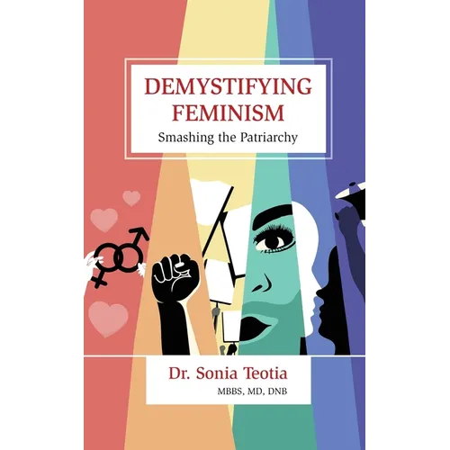 Demystifying Feminism: Smashing the Patriarchy