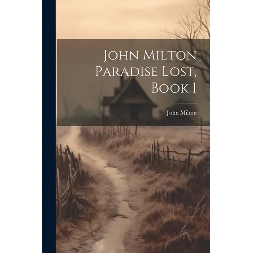 John Milton Paradise Lost, Book 1