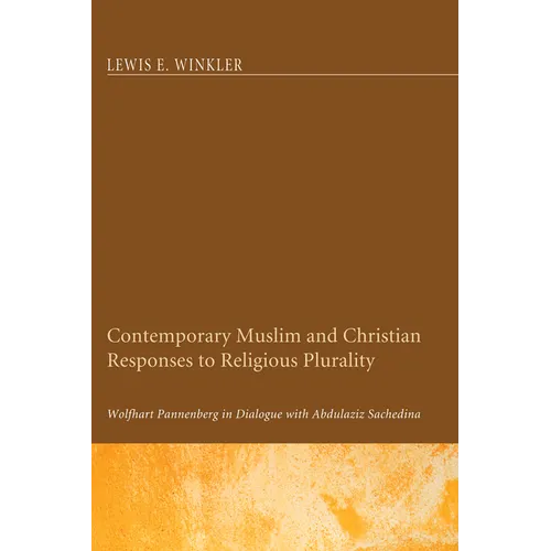 Contemporary Muslim and Christian Responses to Religious Plurality