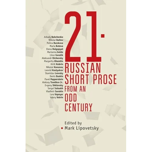 21: Russian Short Prose from the Odd Century