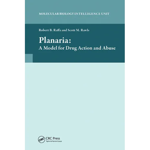 Planaria: A Model for Drug Action and Abuse - Paperback
