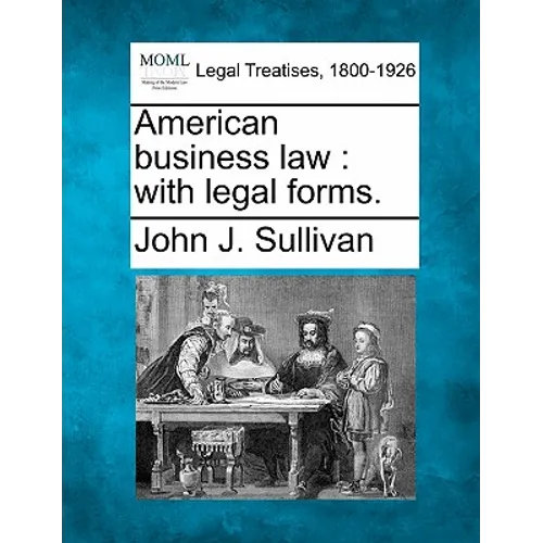 American Business Law: With Legal Forms.
