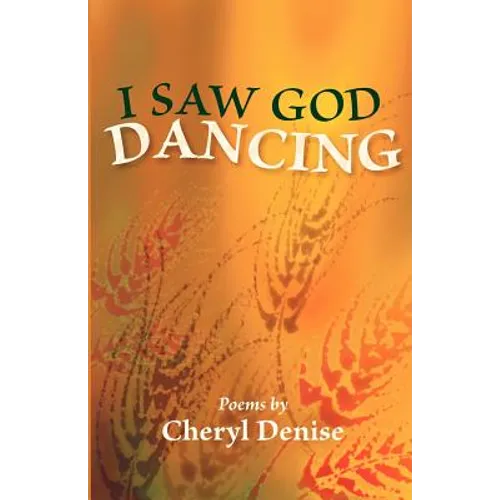 I Saw God Dancing