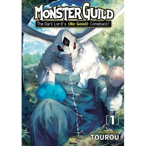 Monster Guild: The Dark Lord's (No-Good) Comeback! Vol. 1