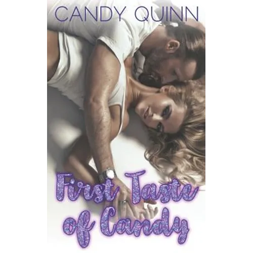 First Taste of Candy: Seven Stories, One Great Price