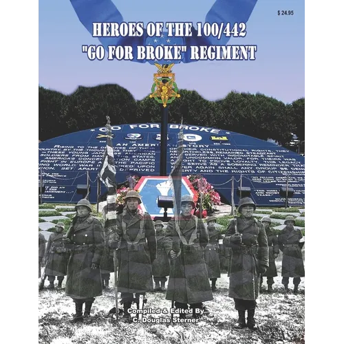 Heroes of the 100/442 Go For Broke Regiment