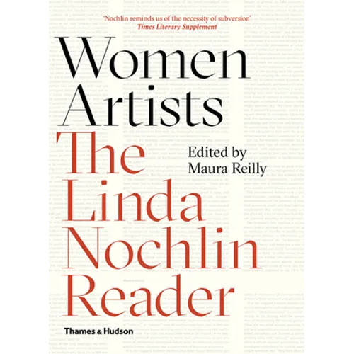 Women Artists: The Linda Nochlin Reader