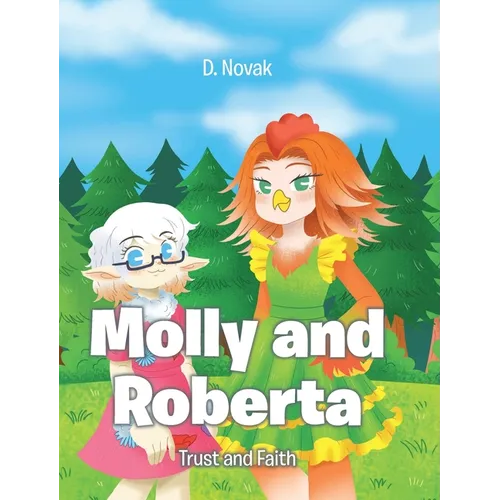 Molly and Roberta: Trust and Faith