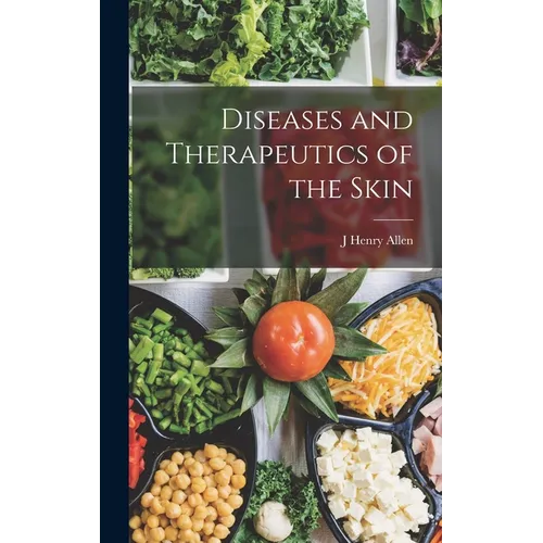 Diseases and Therapeutics of the Skin