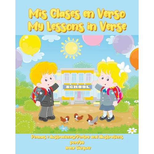 Mis Clases en Verso: My Lessons In Verse