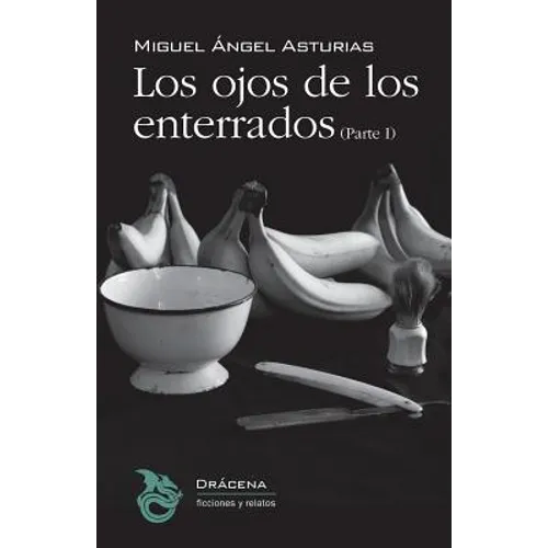 Los ojos de los enterrados (Parte I)