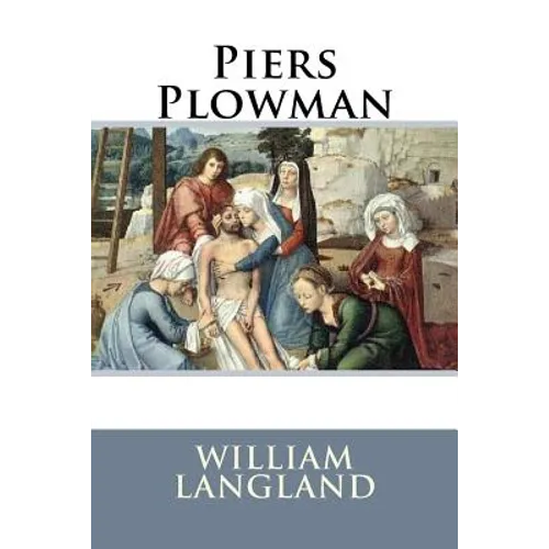 Piers Plowman William Langland