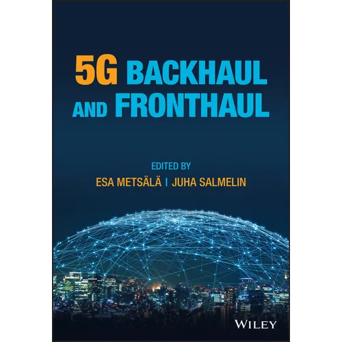 5g Backhaul and Fronthaul