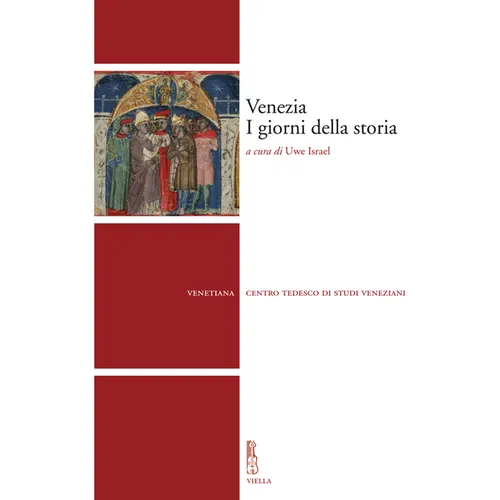 Venezia. I Giorni Della Storia