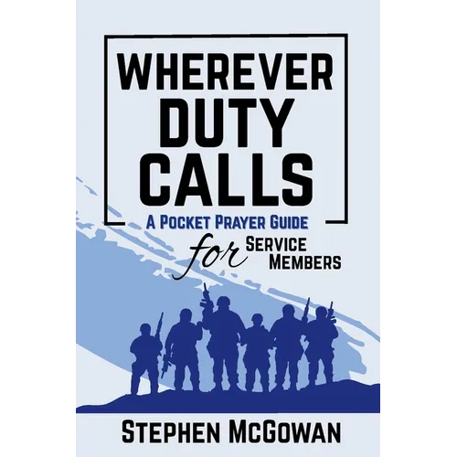 Wherever Duty Calls