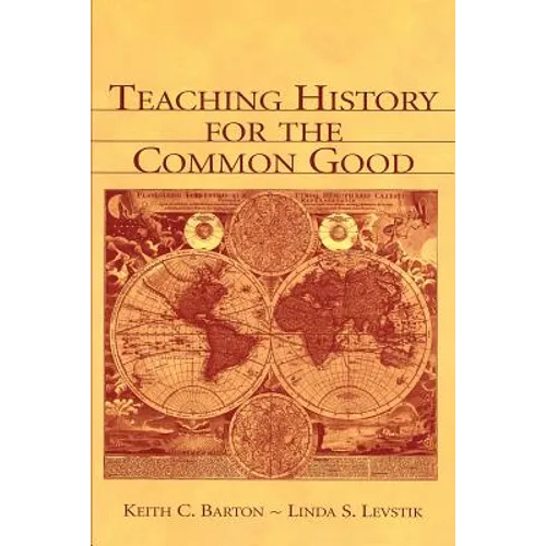 Teaching History for the Common Good