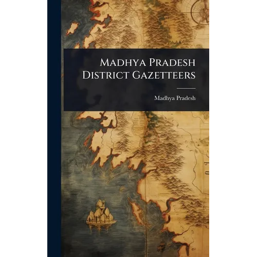 Madhya Pradesh District Gazetteers