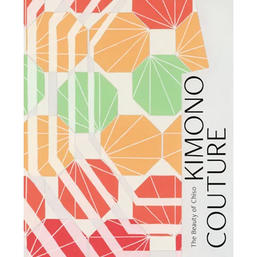 Kimono Couture: The Beauty of Chiso