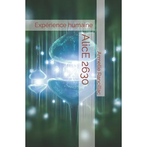 AlicE 2630: Expérience humaine