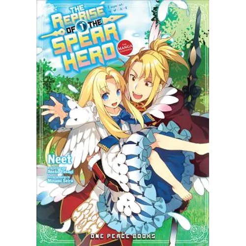 The Reprise of the Spear Hero Volume 01: The Manga Companion