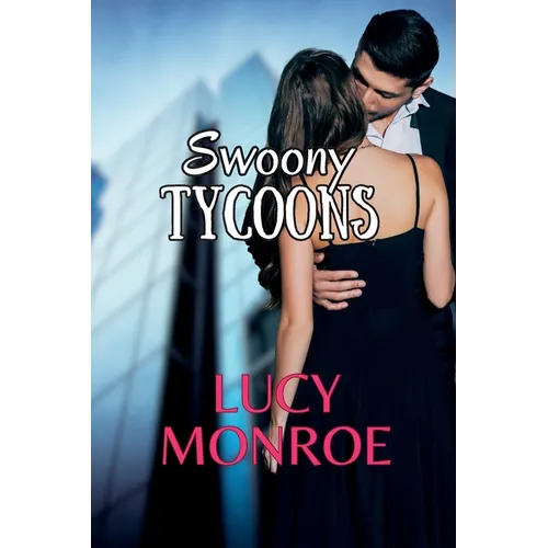 Swoony Tycoons: Billionaires & Royals Box Set #1